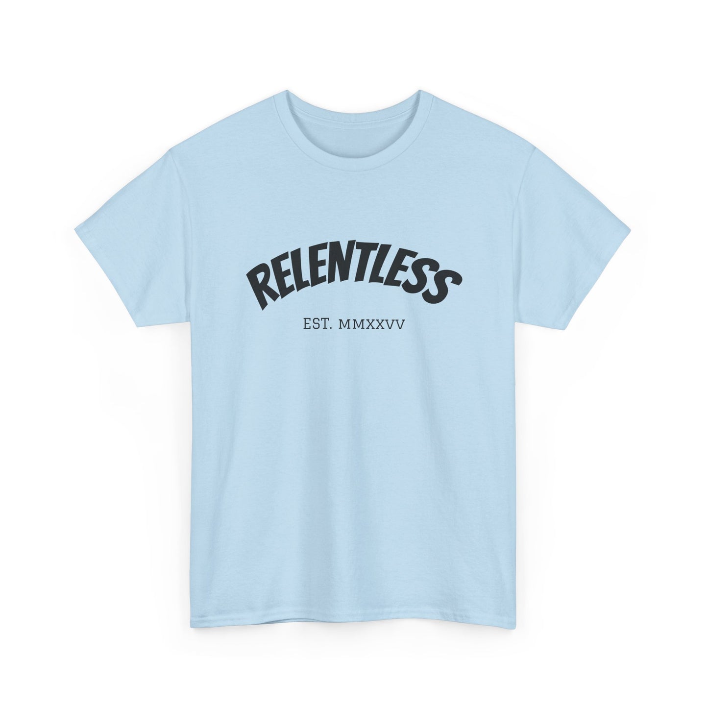 Relentless Tee