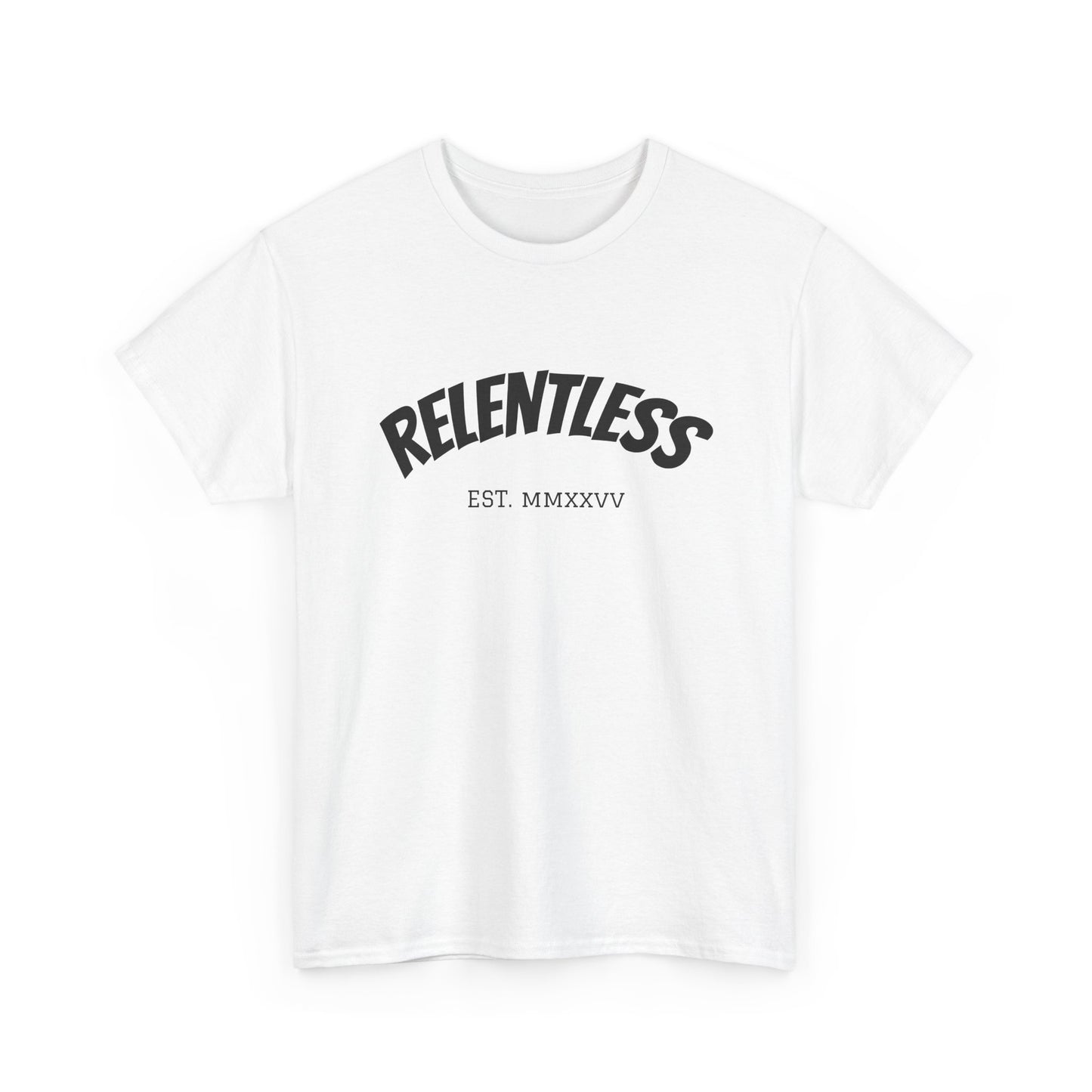 Relentless Tee