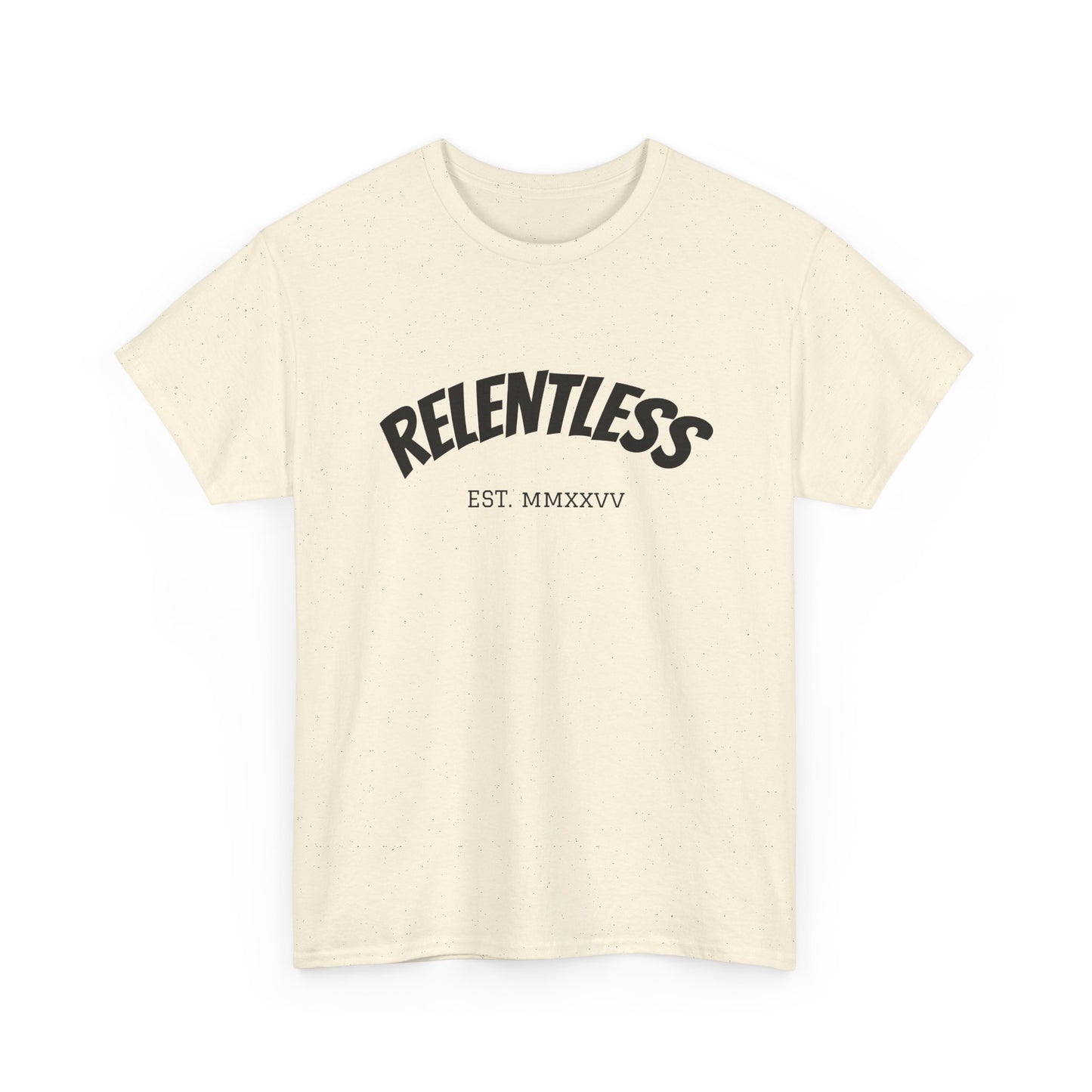 Relentless Tee