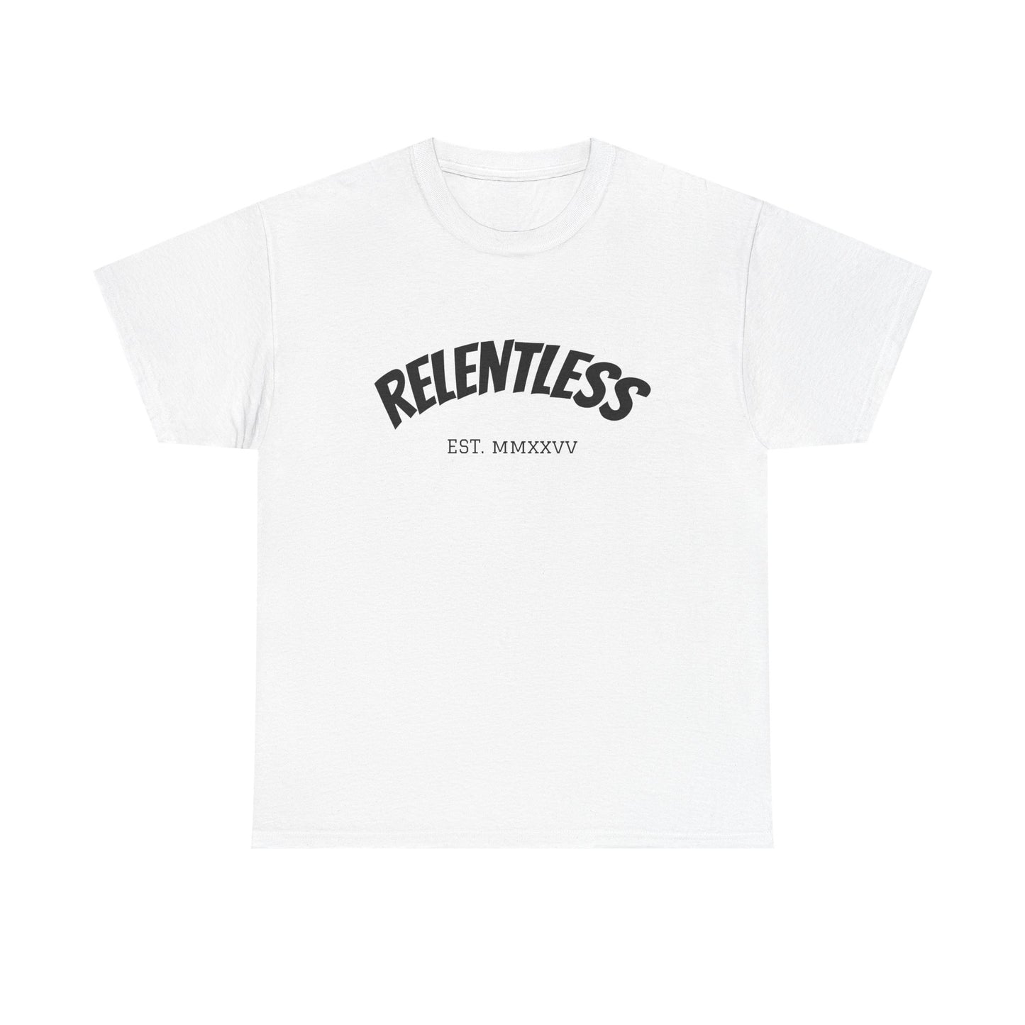 Relentless Tee